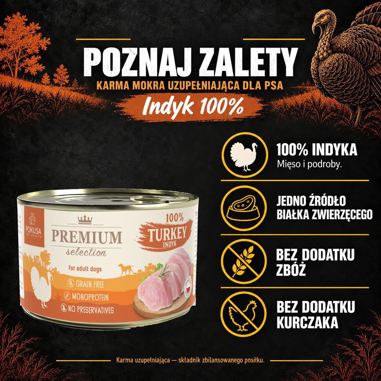 Poznaj zalety — Pokusa, indyk-100. Cechy konkretnej karmy z oryginalnym opakowaniem.