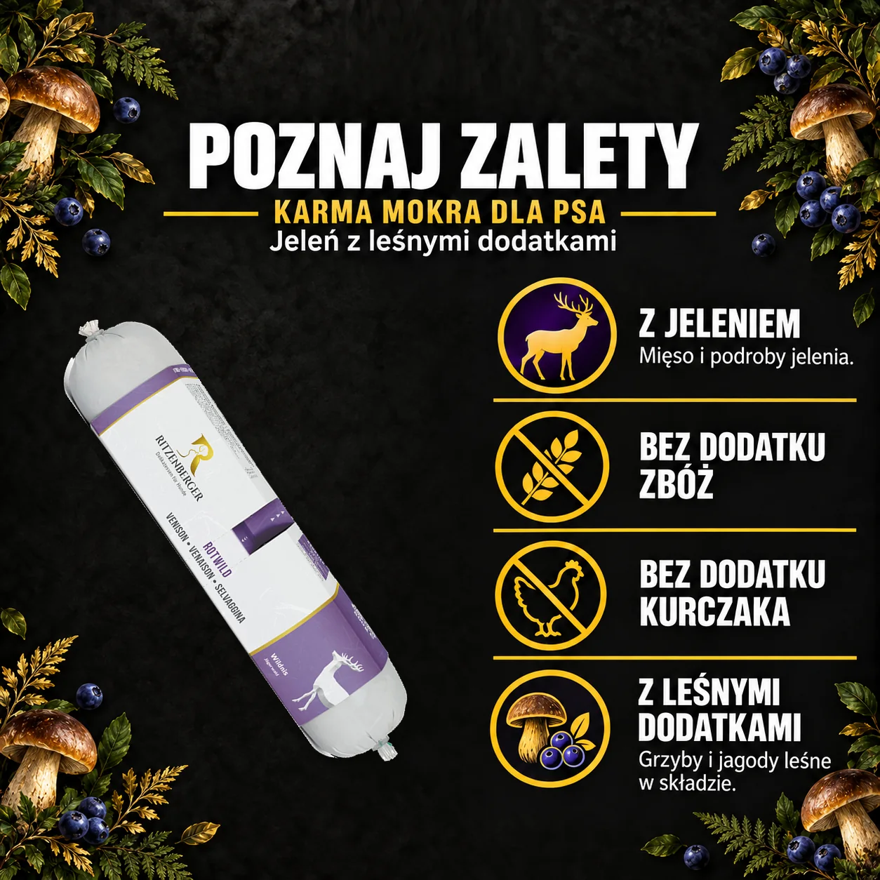 Poznaj zalety — Ritzenberger, Jeleń z leśnymi dodatkami. Cechy konkretnej karmy z oryginalnym opakowaniem.