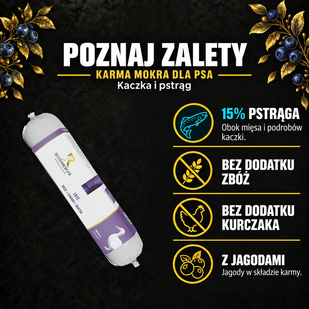 Poznaj zalety — Ritzenberger, Kaczka i pstrąg. Cechy konkretnej karmy z oryginalnym opakowaniem.
