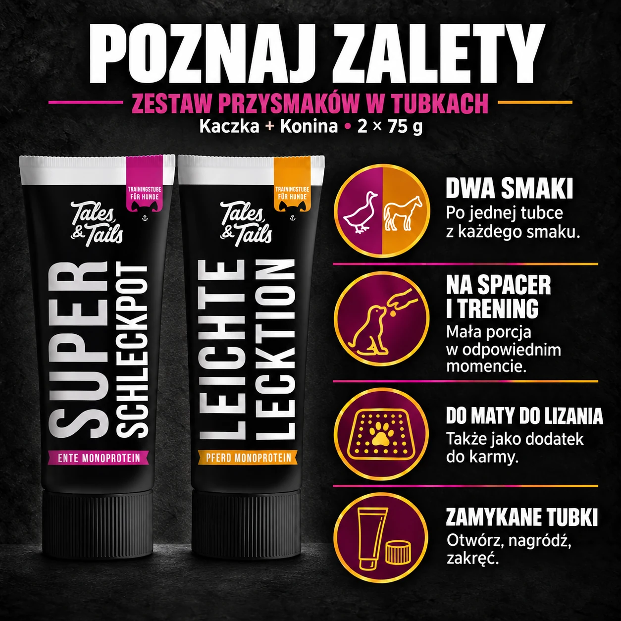 Zalety zestawu Tales & Tails 2 × 75 g: dwa smaki, trening, mata do lizania i zamykane tubki